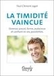 La timidité vaincue - Devenez assuré, ferme, audacieux et confiant en vos possibilités (9782703309109-front-cover)