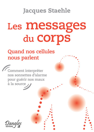 Les messages du corps - Quand nos cellules nous parlent (9782703311386-front-cover)