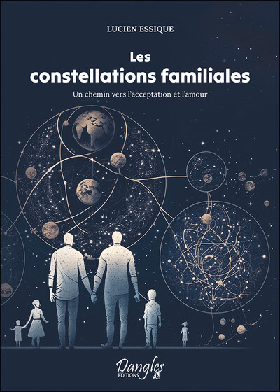 Les constellations familiales - Un chemin vers l'acceptation et l'amour (9782703309598-front-cover)