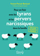 Pour en finir avec les tyrans et les pervers narcissiques dans la famille (9782703312123-front-cover)