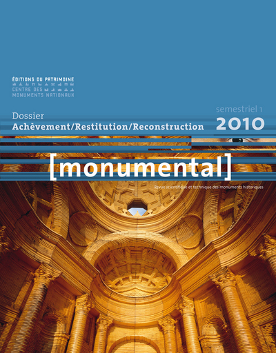 Monumental 2010-1 Achèvement, restitution, reconstruction (9782757701065-front-cover)