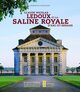 Claude Nicolas Ledoux et la saline royale d'Arc-et-Senans (9782757709375-front-cover)