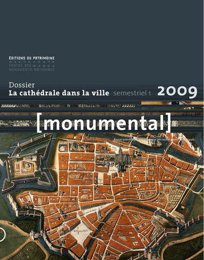 Monumental 2009 1er semestre. Thématique La cathéd (9782757700556-front-cover)