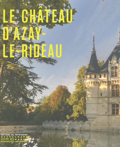 Le château d'Azay-le-Rideau (9782757706190-front-cover)