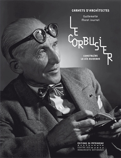 Le Corbusier - Construire la vie moderne (9782757704196-front-cover)