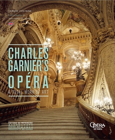 L'Opéra de Charles Garnier (Anglais) - Une oeuvre d'art total (9782757706299-front-cover)