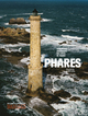 Phares : Monuments historiques des côtes de France (9782757702871-front-cover)