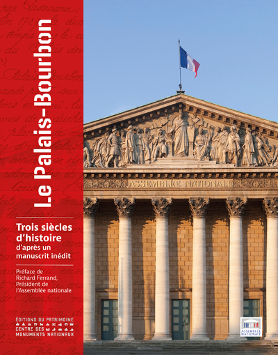 Le Palais Bourbon - Trois siècles d'histoire d'après un manuscrit inédit (9782757706862-front-cover)