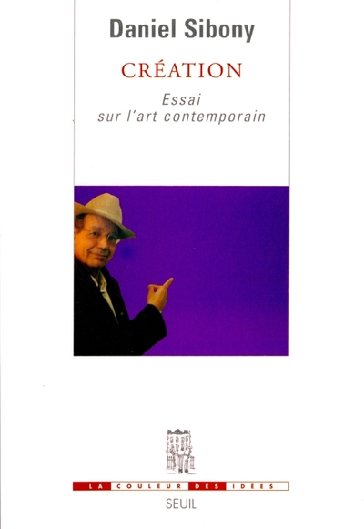 Création. Essai sur l'art contemporain (9782020843294-front-cover)