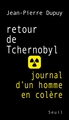 Retour de Tchernobyl. Journal d'un homme en colère (9782020879699-front-cover)