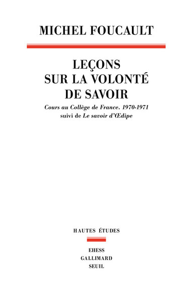 Leçons sur la volonté de savoir, Cours au Collège de France (1970-1971). Suivi de Le savoir d'Oedipe (9782020860246-front-cover)