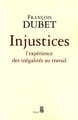 Injustices. L'expérience des inégalités au travail (9782020863780-front-cover)