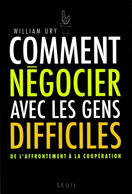 Comment négocier avec les gens difficiles, De l'affrontement à la coopération (9782020898478-front-cover)