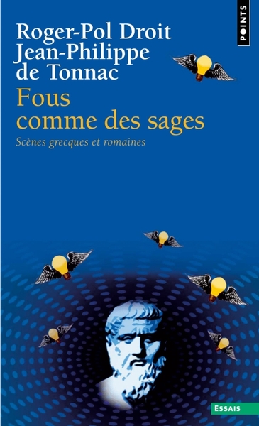 Fous comme des sages. Scènes grecques et romaines (9782020874151-front-cover)