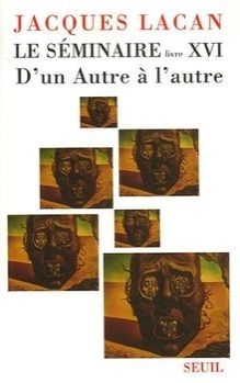 Le Séminaire. Livre XVI, D'un Autre à l'autre (9782020827058-front-cover)
