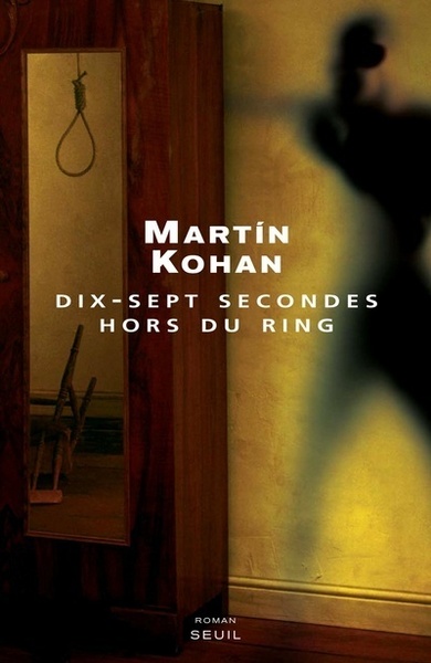 Dix-Sept Secondes hors du ring (9782020859226-front-cover)