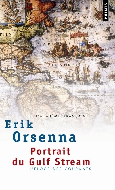 Portrait du Gulf Stream. Eloge des courants (9782020859585-front-cover)