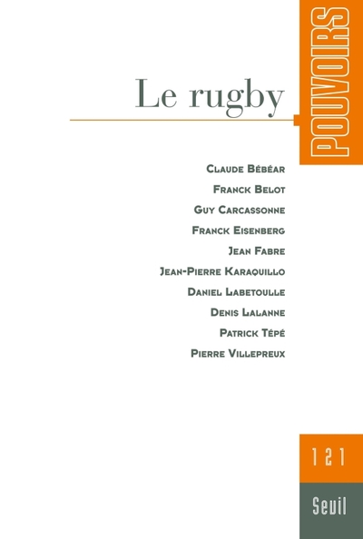 Pouvoirs, n° 121, Le Rugby (9782020877770-front-cover)