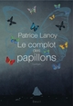 Le Complot des papillons (9782020887939-front-cover)