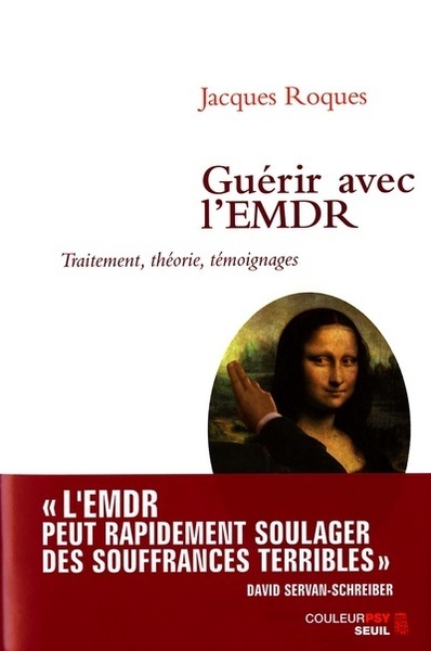 Guérir avec l'EMDR. Traitement, théorie, témoignages (9782020881241-front-cover)