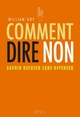 Comment dire non, Savoir refuser sans offenser (9782020892766-front-cover)