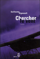 Chercher le vent (9782020849463-front-cover)