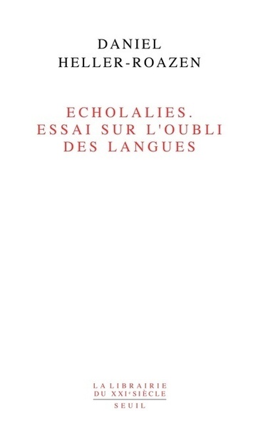 Echolalies. Essai sur l'oubli des langues (9782020859240-front-cover)