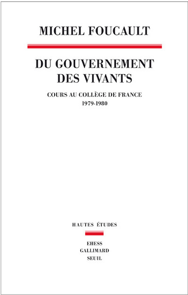Du Gouvernement des vivants, Cours au Collège de France (1979-1980) (9782020881333-front-cover)