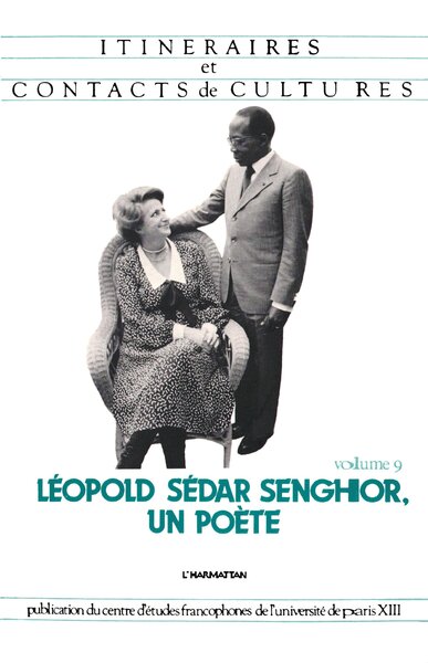 Itinéraires et Contacts de cultures, Léopold Sédar Senghor, un poète (9782738401007-front-cover)