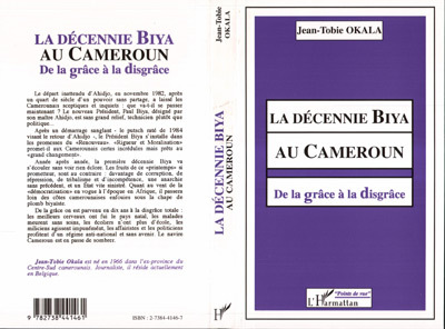 La décennie Biya au Cameroun, De la grâce à la disgrâce (9782738441461-front-cover)