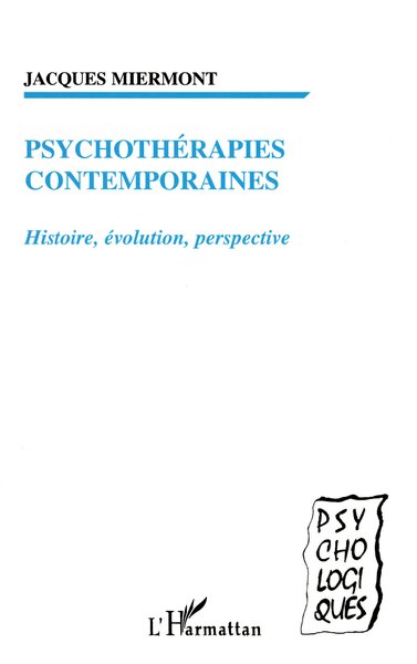 PSYCHOTHERAPIES CONTEMPORAINES, Histoire, évolution, perspective (9782738492449-front-cover)
