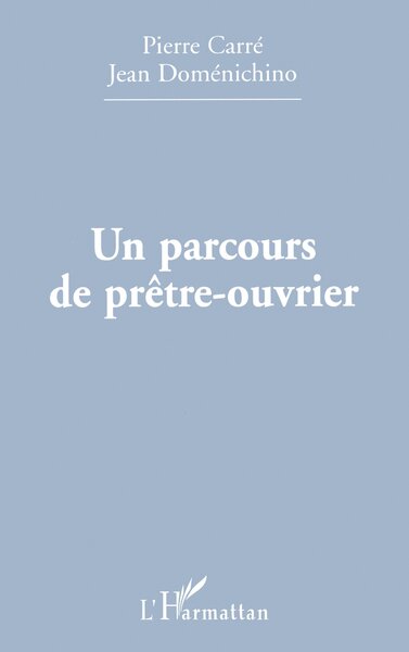 PARCOURS (UN) DE PRÊTRE-OUVRIER (9782738477842-front-cover)