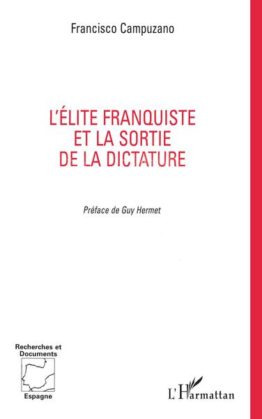 L'ELITE FRANQUISTE ET LA SORTIE DE LA DICTATURE (9782738458889-front-cover)