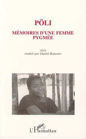 Pöli., Mémoire d'une femme pygmée (Récit) (9782738447357-front-cover)