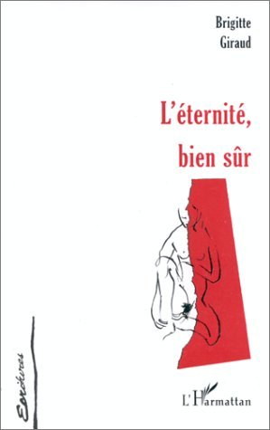 L'ETERNITE , BIEN SÛR (9782738472526-front-cover)