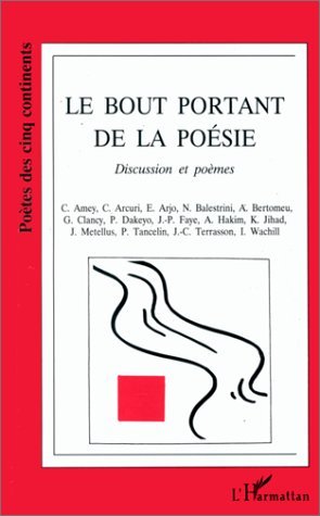 Le bout portant de la poésie, Discussion et poèmes (9782738430120-front-cover)