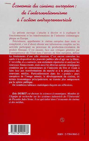 ECONOMIE DU CINEMA EUROPEEN : DE L'INTERVENTIONNISME A L'ACTION ENTREPRENEURIALE (9782738490438-back-cover)
