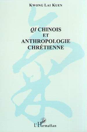 QI CHINOIS ET ANTHROPOLOGIE CHRETIENNE (9782738497369-front-cover)