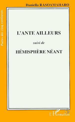 L'ante ailleurs suivi de Hémisphère néant (9782738429148-front-cover)