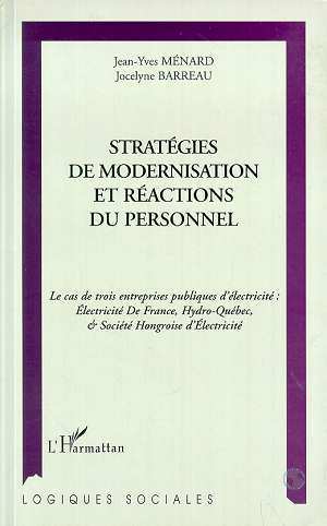 STRATÉGIES DE MODERNISATION ET RÉACTIONS DU PERSONNEL, Le cas de trois entreprises publiques d'électricité : Electricité de Fran (9782738458865-front-cover)