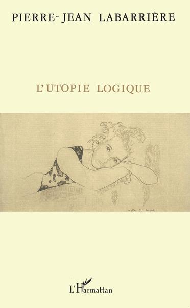 L'utopie logique (9782738416391-front-cover)