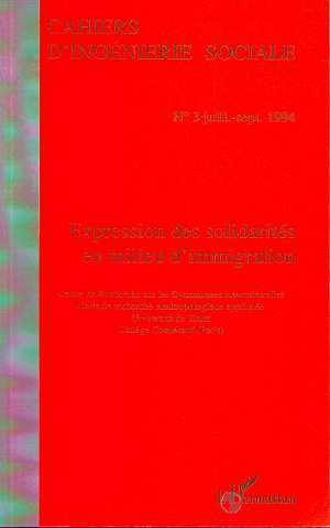 Cahiers d'Ingénierie Sociale, Expressions des solidarités en milieu d'immigration (9782738433220-front-cover)