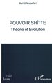 POUVOIR SHI'ITE, Théorie et Evolution (9782738457752-front-cover)