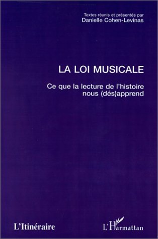 LA LOI MUSICALE, Ce que la lecture de l'histoire nous (dés)apprend (9782738486264-front-cover)