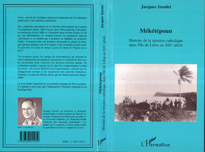 Meketepoun, Histoire de la mission catholique dans l'île de Lifou au XIXème siècle (9782738441959-front-cover)