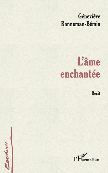 L'AME ENCHANTEE, Récit (9782738492968-front-cover)