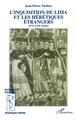 L'inquisition de Lima et les hérétiques étrangers (XVI-XVIIème siècle) (9782738439154-front-cover)