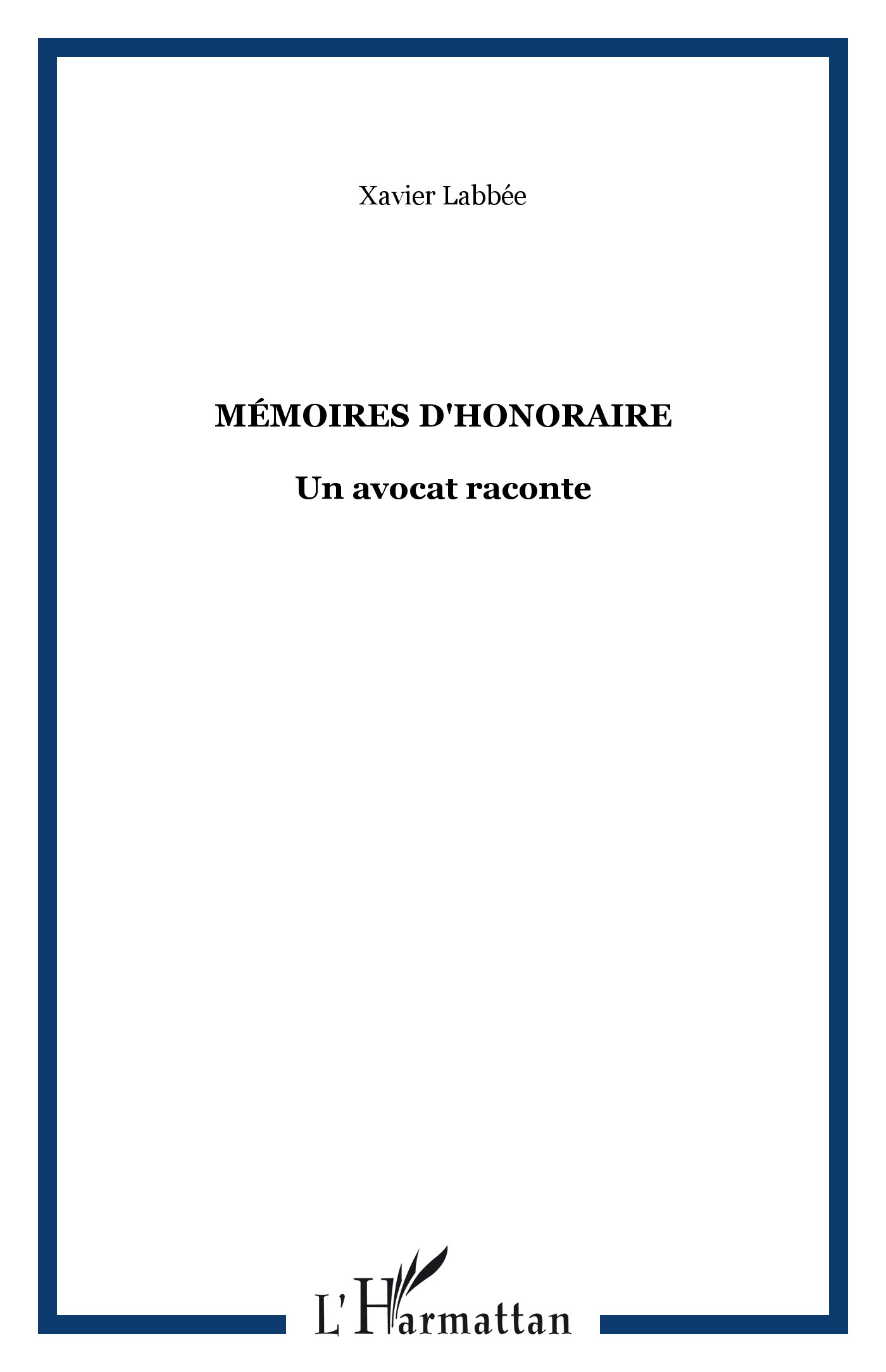 MÉMOIRES D'HONORAIRE, Un avocat raconte (9782738496768-front-cover)