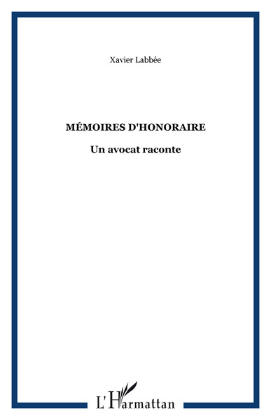 MÉMOIRES D'HONORAIRE, Un avocat raconte (9782738496768-front-cover)