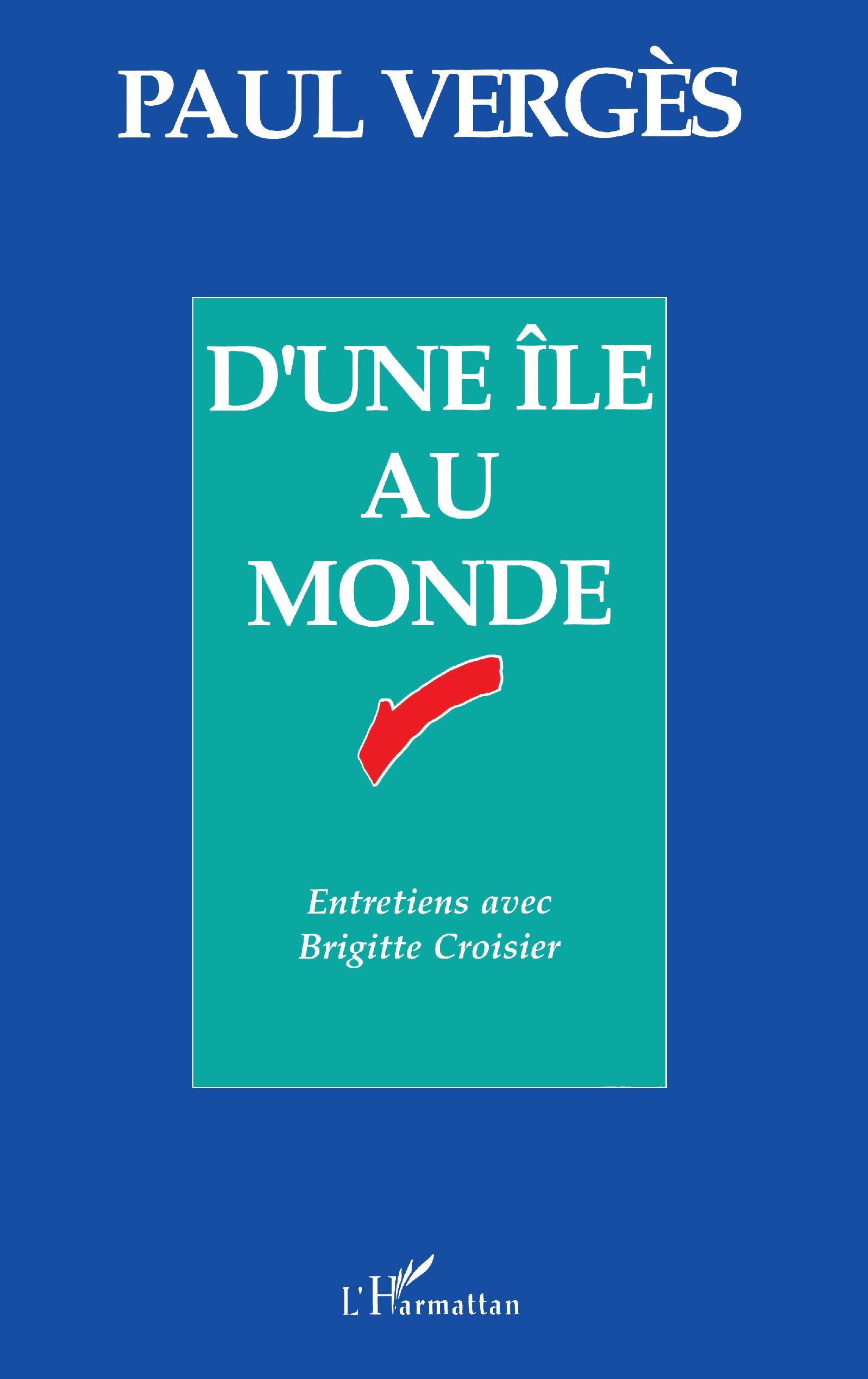 D'une île au monde, Entretiens avec Brigitte Croisier (9782738418432-front-cover)